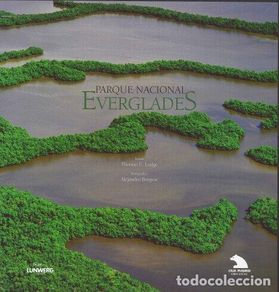 Bücher: EVERGLADES. Parque Nacional / National Park (Obra en estuche) - Thomas E. Lodge